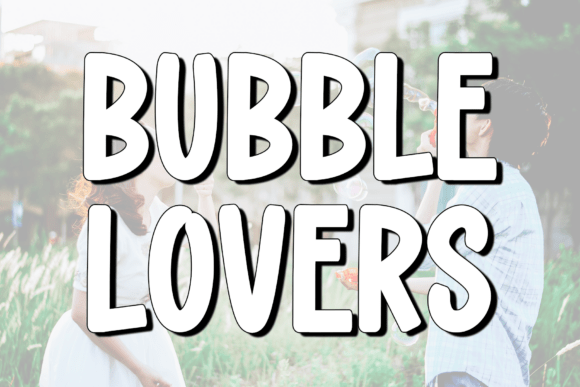 Bubble Lovers: The Script Font That Elevates Campaign Design