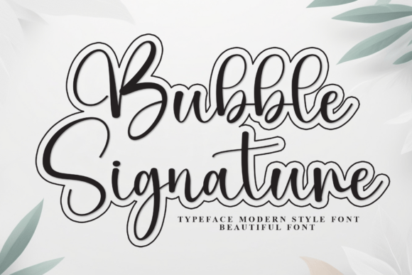 Bubble Signature: A Bold, Friendly Script Typeface
