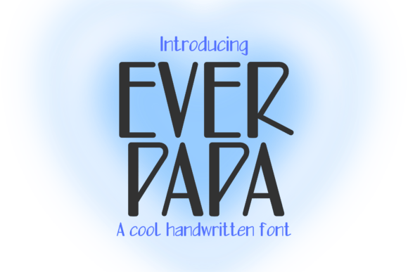 Everpapa: A Quirky Handwritten Font for Makers