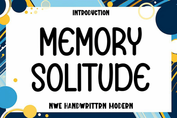Memory Solitude: A Font for Clearer Campaign Messaging