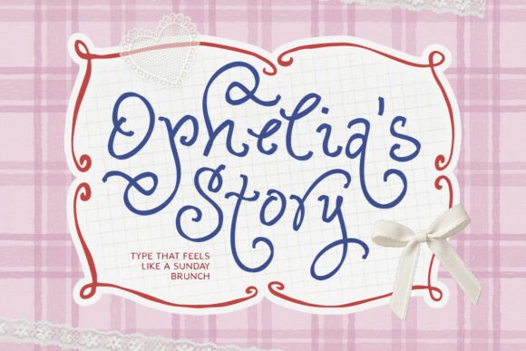 Ophelia Story Font: A Cozy Script for Clear Campaign Messaging