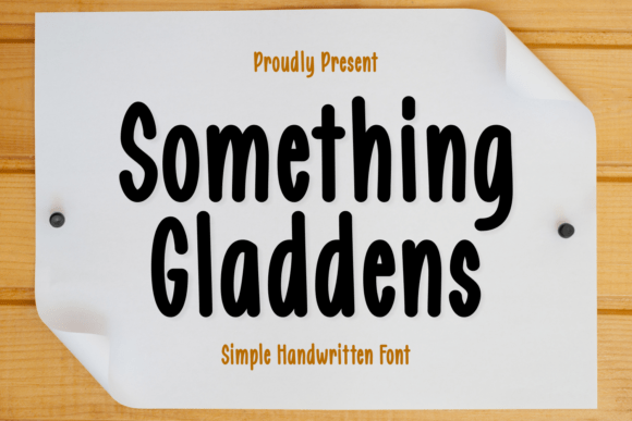 Something Gladdens: A Handwritten Font for Editorial Design
